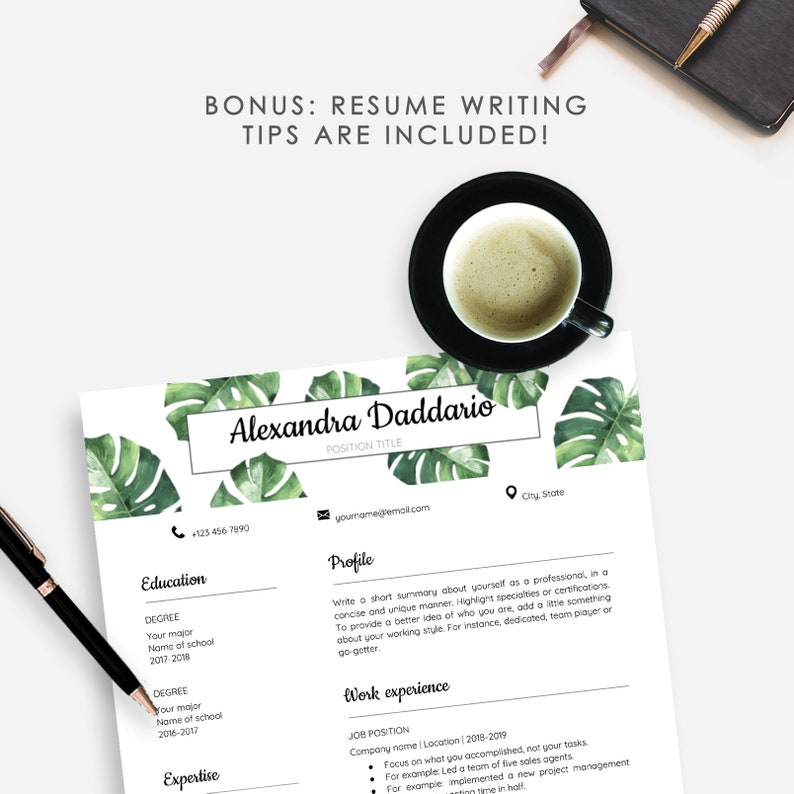 May include: A resume template with a tropical leaf design. The template includes sections for education, work experience, and a profile. The text "BONUS: RESUME WRITING TIPS ARE INCLUDED!" is at the top of the page.