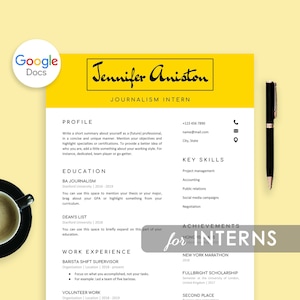 May include: A yellow and white resume template with the text "Jennifer Aniston" and "Journalism Intern" at the top. The resume includes sections for profile, education, key skills, work experience, volunteer work, and achievements. The achievements section includes the text "for interns" and lists "New York Marathon 2018", "Fullbright Scholarship", and "Second Place".