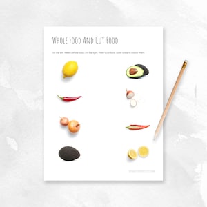 May include: A printable worksheet with images of whole foods and cut foods. The worksheet includes images of a whole lemon, a whole avocado, a whole red chili pepper, a whole onion, a whole avocado, a cut lemon, a cut avocado, a cut red chili pepper, and a cut onion. The text on the worksheet reads "Whole Food and Cut Food. On the left, there's whole food. On the right, there's cut food. Draw a line to match them."