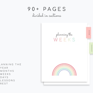 May include: A printable planner with a rainbow design and the text "planning the WEEKS". The planner includes sections for planning the year, months, weeks, days, lessons, and rest.