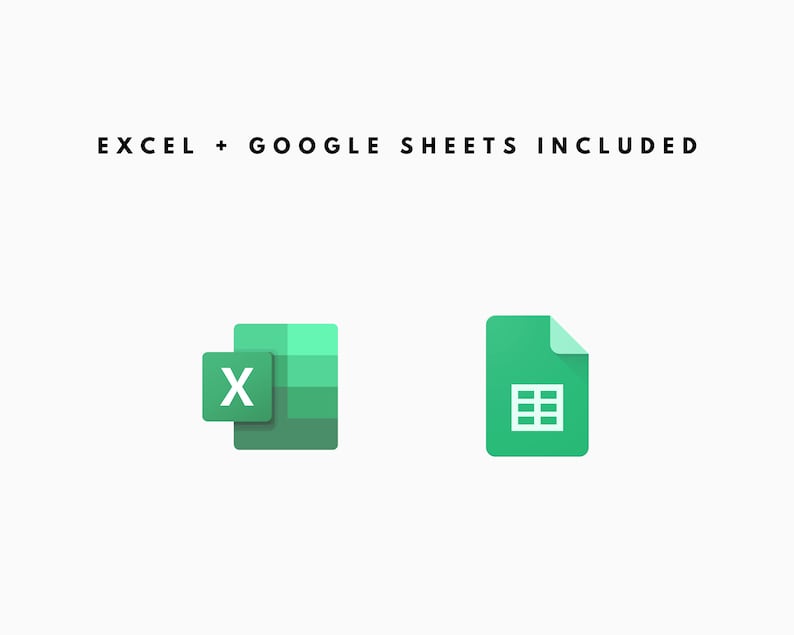 May include: Green icons for Excel and Google Sheets, with the text "EXCEL + GOOGLE SHEETS INCLUDED" above.