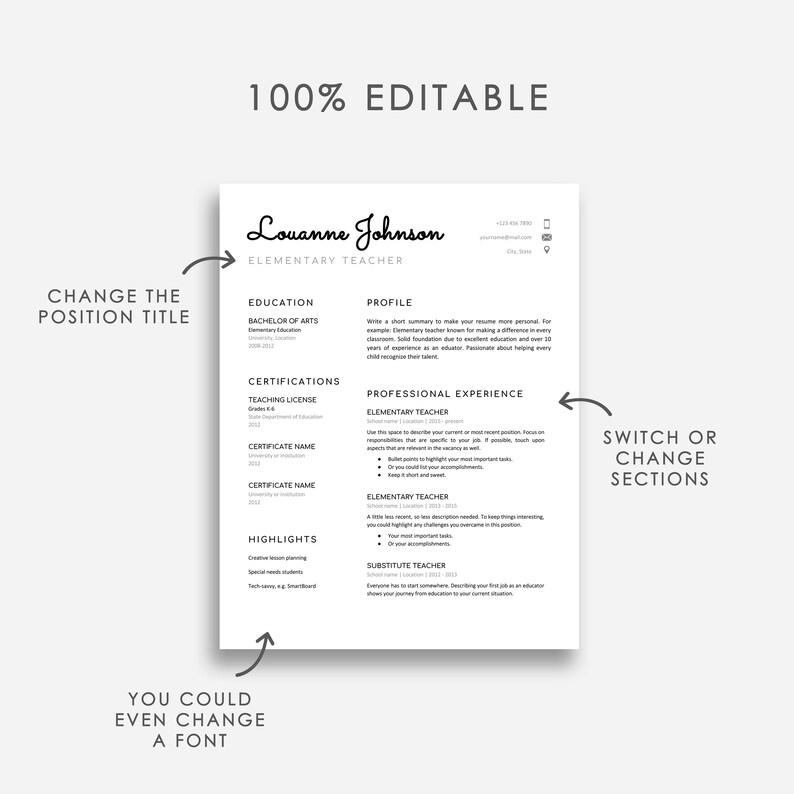 May include: A black and white resume template for an elementary teacher. The template is 100% editable and includes sections for education, certifications, professional experience, and highlights. The template also includes a profile section where the teacher can write a short summary about themselves.