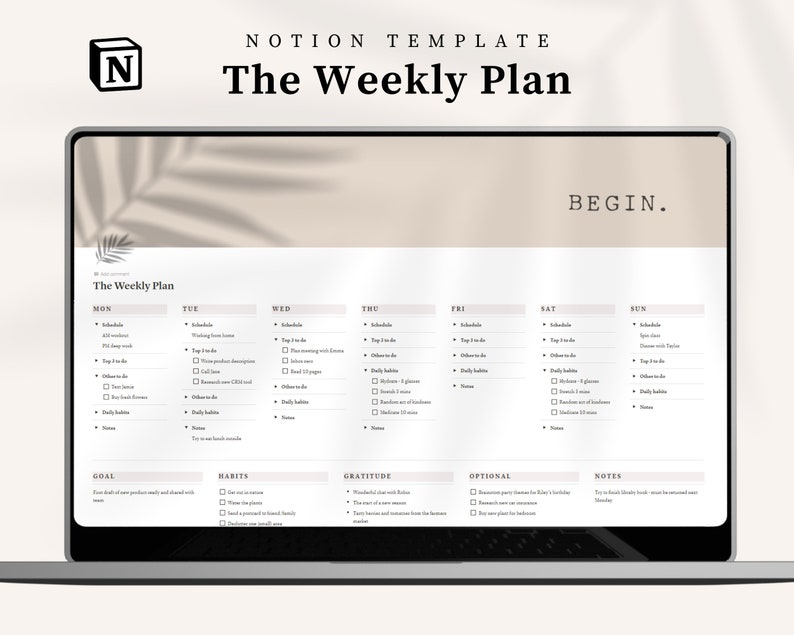 May include: A laptop screen displaying a Notion template for a weekly planner. The template is divided into sections for each day of the week, with space for scheduling, to-do lists, habits, gratitude, optional tasks, and notes. The template is titled "The Weekly Plan" and has a beige background with a subtle leaf pattern.