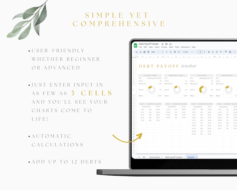 May include: A laptop computer displaying a Google Sheet spreadsheet with the title "Debt Payoff Tracker". The spreadsheet includes charts and tables to track debt payments. The text "SIMPLE YET COMPREHENSIVE" is displayed above the laptop.