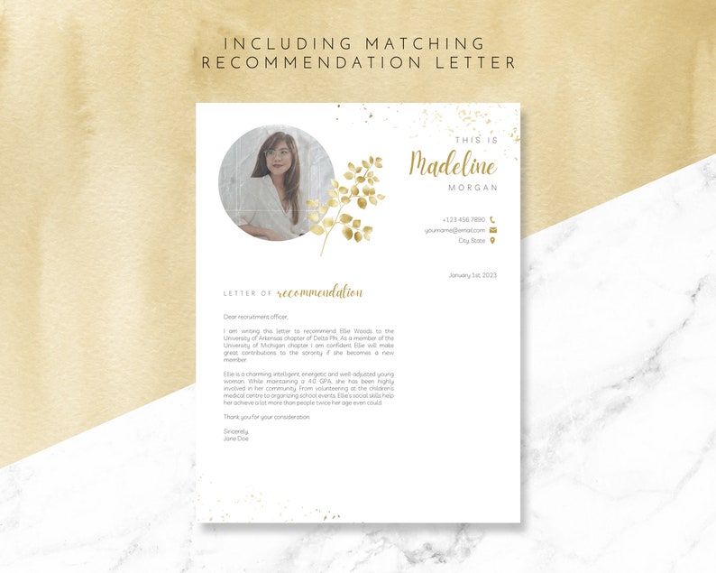 May include: A white letter of recommendation with a gold leaf design and a photo of a woman in the top left corner. The letter is addressed to a dear recruitment officer and is written by Jane Doe. The letter is dated 1st January 2023. The letter is for Madeline Morgan.