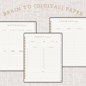 May include: Three spiral-bound notebooks with beige pages and gold accents. The notebooks are labeled "Materials", "Project Planner", and "Password Tracker". The text "Brain to (Digital) Paper" is arched across the top. The notebooks are open to blank pages.