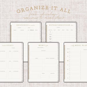 May include: A collection of open planners with gold spiral binding and black covers. The planners include sections for resources, extracurricular activities, student goals, a mom's plan, and a weekly meal plan. The text "ORGANIZE IT ALL" is at the top.