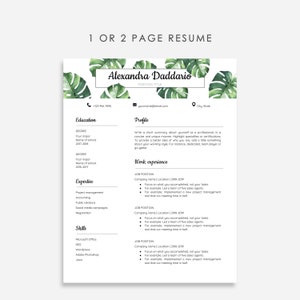 May include: A resume template with a tropical leaf design. The template includes sections for education, expertise, skills, profile, and work experience. The text "1 or 2 page resume" is at the top of the page.
