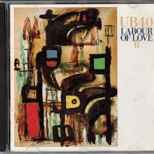 UB40 Labour of Love II /  Full Length CD 1989 / Here I Am, Baby, The Way You Do The Things You So, Impossible Love