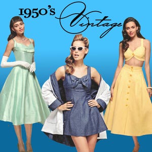 May include: Three women in vintage 1950s-style dresses against a blue background. The dresses are in mint green, navy blue with white polka dots, and yellow. The text "1950's Vintage" is at the top of the image.