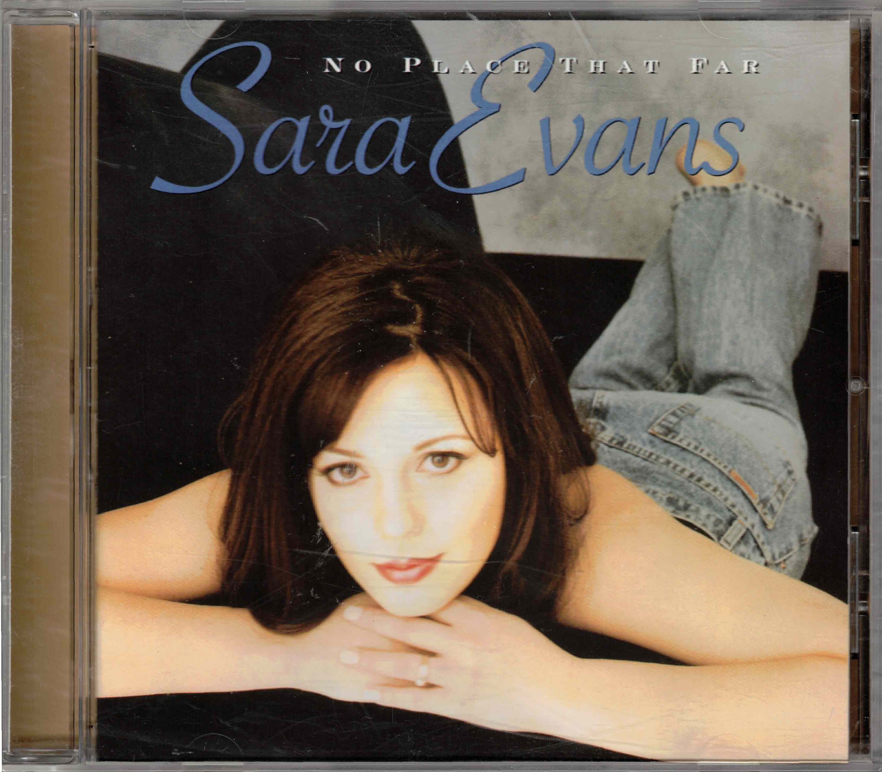Sara Evans No Place That Far Full Length CD 11 Tracks Crying