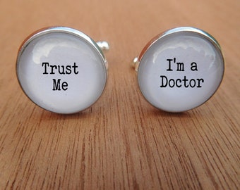 Doctor Cufflinks "Trust Me I'm a Doctor" Cuff links - Great Doctor gift for Doctor, Gift for a doctor, Doctor Gifts, Doctor Christmas gifts