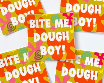 Bite Me, Doughboy! Vinyl Sticker