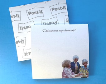 Golden Girls Post-It Notepad, The Golden Girls Fan Gift, "Did Someone Say Cheesecake?" Funny Post-It Notepad, Golden Girls Cast,