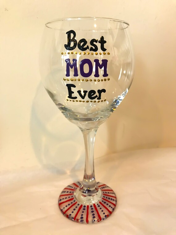 best mom ever wine glass
