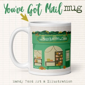 Shop Around The Corner Mug | You&#39;ve Got Mail Mug | Kathleen Kelly | Bookish Mug | Bookish Gift | Bookstore Mug