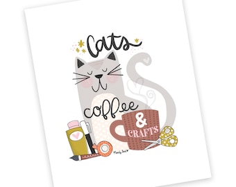 Cats Coffee + Crafts Art Print | Digital Art | Lettering Art | Cat Lady | Crafty | Coffee Lover | Craft Room Art | Cat Lover
