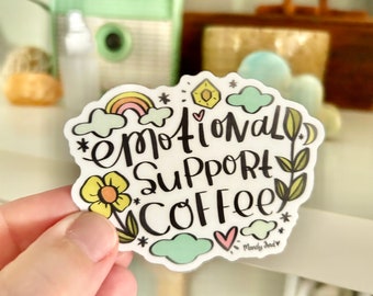 Emotional Support Coffee Sticker Coffee Lover Gift Coffee Laptop Sticker Coffee Vinyl Sticker Hand Drawn Coffee Sticker Self Care Sticker