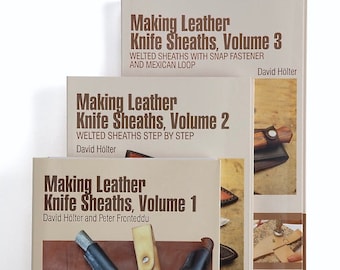 Making Leather Knife Sheaths, Volume 1, 2, & 3