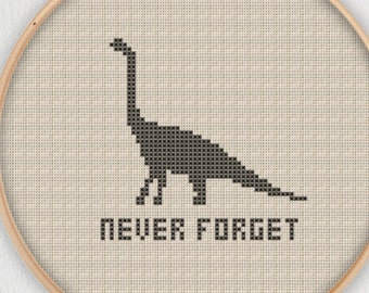 Never Forget Dinosaurs Cross Stitch Pattern - Instant Download PDF