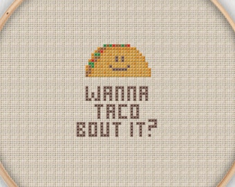 Wanna Taco Bout It? Cross Stitch Pattern - Instant Download PDF