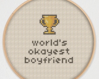 World's Okayest Boyfriend Cross Stitch Pattern - Instant Download PDF