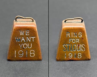Seltene ST. LOUIS WWI WWI 1918 "Wir Wollen Sie" Kuhglockenuhr Fob Anhänger Charme, Antike Missouri US Army Rekrutierung? Heimatfront Militaria Uncle Sam I