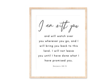 Genesis 28:15, I am with you- Printable- wall art decor, wall art decor, Pregnancy loss, bereavement, miscarriage gift, baby loss