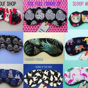 May include: A collage of nine different sleep masks with various patterns. The masks are made of fabric and have elastic straps. The patterns include owls, elephants, cats, sheep, peacocks, flamingos, and Buddha figures. The text "VISIT OUR SHOP" and "SLEEP MASKS" are visible at the top of the image. The text "FOR FULL range of" is visible in the middle of the image. The text "DIAMOND DESOLA" is visible in the bottom left corner of the image. The text "GLOWS IN THE DARK" is visible in the bottom middle of the image.