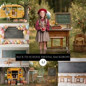 May include: A collection of digital backdrops for photography featuring back-to-school themes. Scenes include a yellow school bus, chalkboards with text like Back to School and First Day School, wooden desks, chairs, and a child holding an apple.