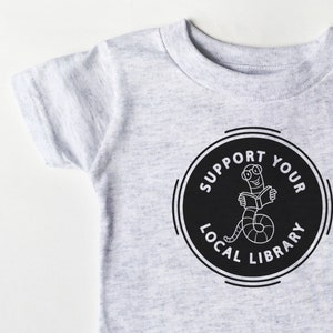 Support Your Local Library bookworm bodysuit t-shirt for TODDLERS