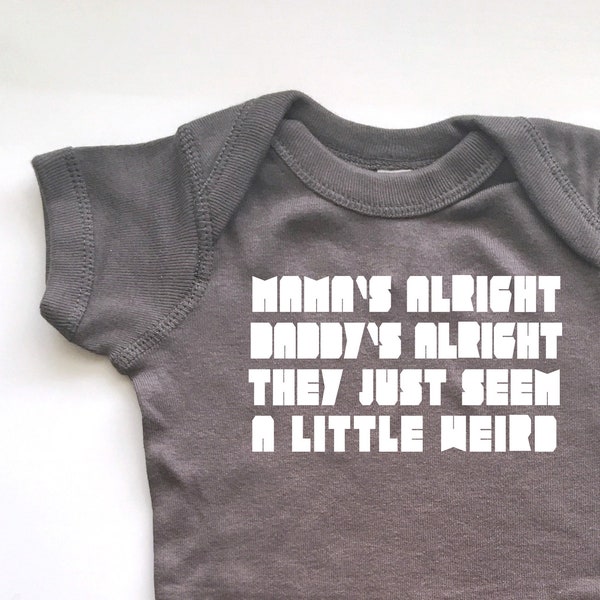 Mama's Alright Daddy's Alright - Surrender shirt for babies. Funny! Cute bodysuit.