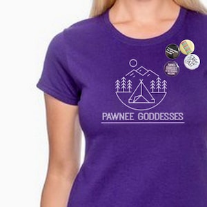 Parks and Recreation. Pawnee Goddess We&#39;re Freaking Awesome shirt for women.  **Check out our button combos!**