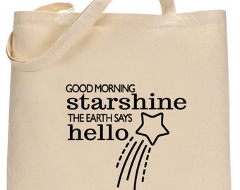 Good Morning Starshine - Charlie And The Chocolate Factory tote bag! Great gift!