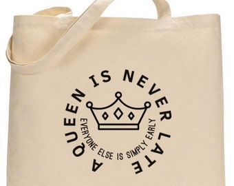 Queen Is Never Late Etsy