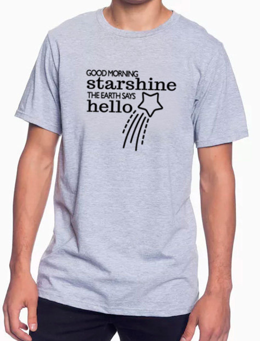 Good Morning Starshine The Earth Says Hello Shirt In Unisex - Etsy