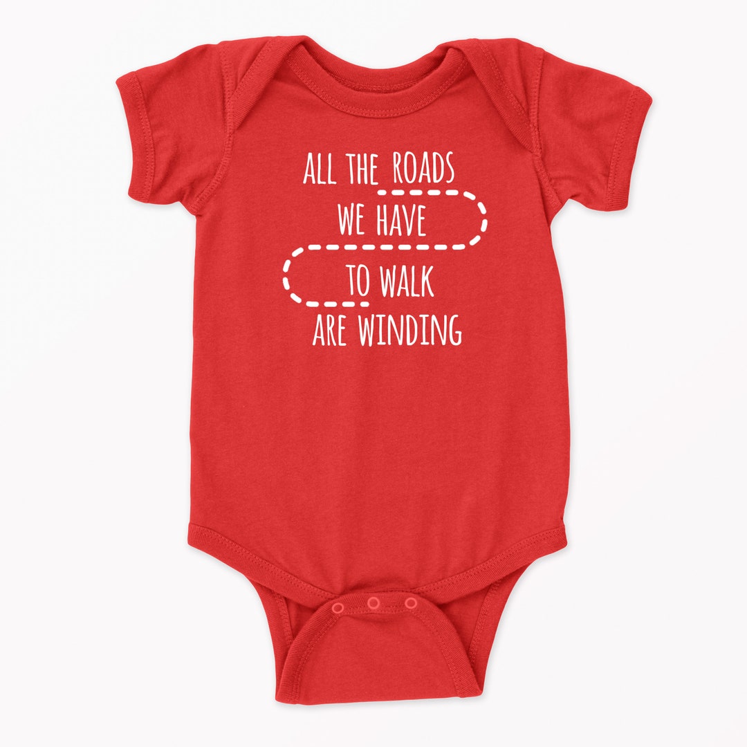 All the Roads We Have to Walk Are Winding - Wonderwall Shirt for Babies