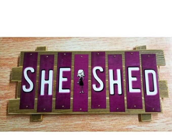 She Shed Fun Strip Sign