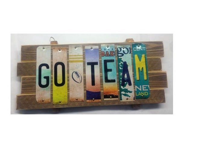 Go Team Cut License Plate Strip Sign