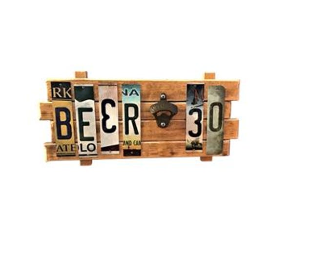 Beer 30 with bottle opener  Cut License Plate Strip Sign