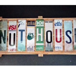 Nut House Cut License Plate Strip sign