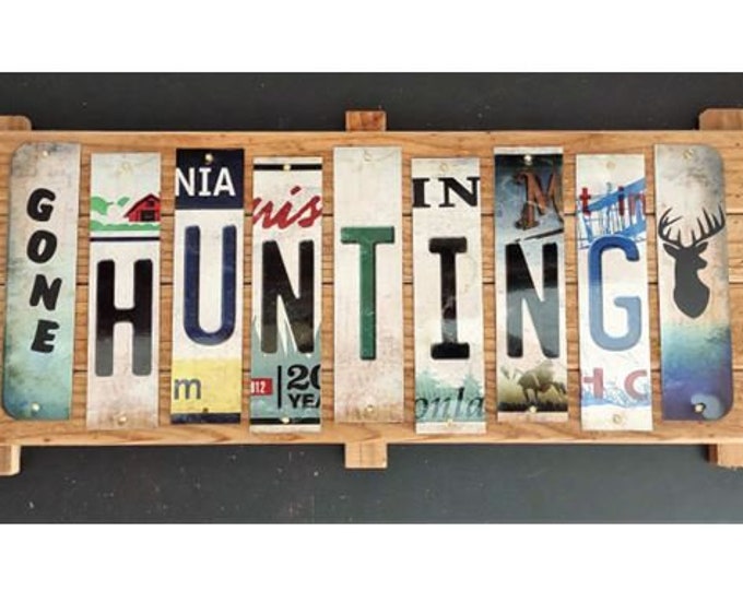 Gone Hunting Cut License Plate Strip sign
