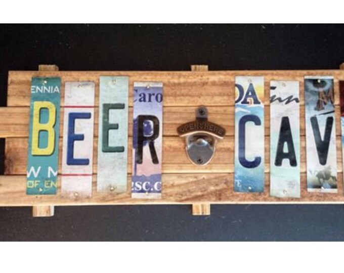 Beer Cave with bottle opener Cut License Plate Strip Sign