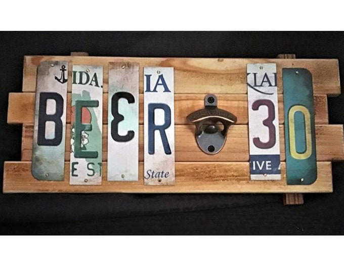 Beer 30 with bottle opener  Cut License Plate Strip Sign
