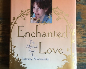 Enchanted Love: The Mystical Power of Intimate Relationships Marianne Williamson Signed Hardcover 1999 Nice 1st Edition