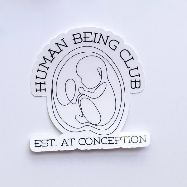 Human Being Club Pro-Life Sticker | Choose Life Pro-Life Catholic Orthodox Christian Laptop Car Decal