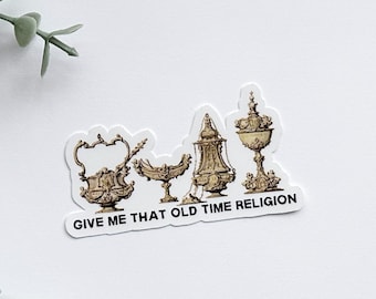 Give Me That Old Time Religion Incense Ciborium Sticker | laptop phone decal | Gifts for Traditional Catholics Christians Orthodox Men Women