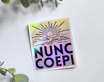 Nunc Coepi Holographic Sunrise sticker | "Now I Begin" | laptop water bottle decal | Traditional Catholic Latin Bible Verse gift for women