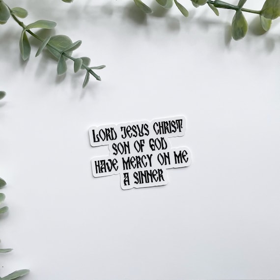 Jesus Prayer Sticker | water bottle laptop decal | Gifts for Eastern Orthodox, Eastern Catholics, Catholic Christians, men, women, priests