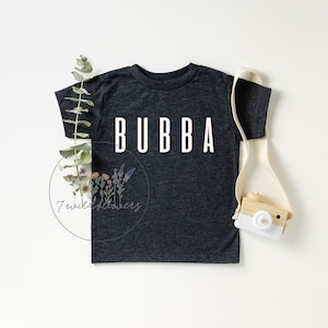 BUBBA shirt, bubby shirt, bubs shirt, big brother, little brother, little boys shirt, boys shirt, boys tee, brothers shirts, bros shirt